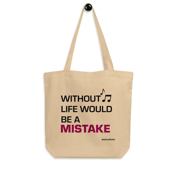 WITHOUT MUSIC... Eco Tote Bag