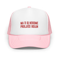 MA TI SI NEKOME PROLJEĆE BOLAN ... Embroided stylish hat