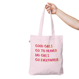 GOOD GIRLS ... Organic fashion tote bag