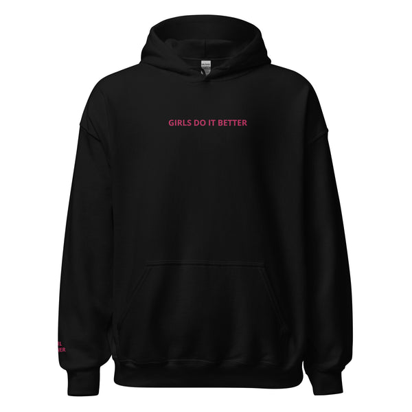 GIRLS DO IT BETTER .. Embroided Unisex Hoodie