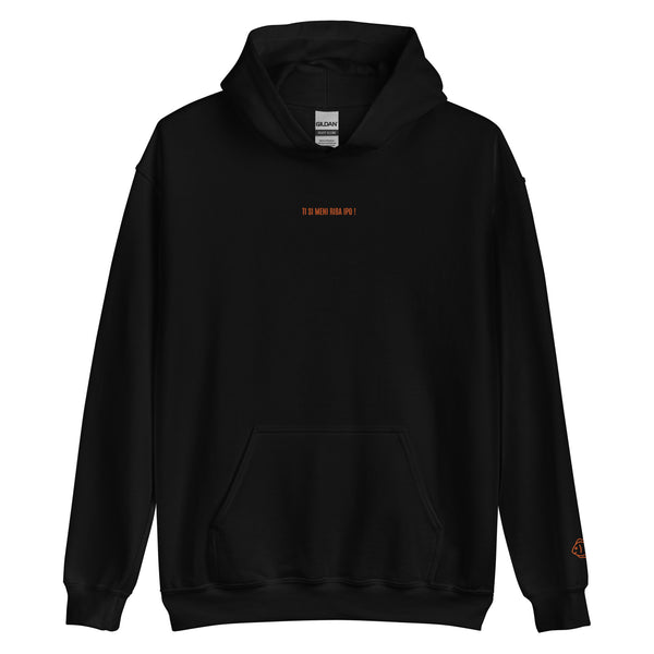 TI SI MENI RIBA IPO! .. Embroided Unisex Hoodie