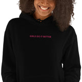 GIRLS DO IT BETTER .. Embroided Unisex Hoodie