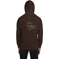 I NEED A HUG AND 6 MONTHS OF SLEEP ... Embroided Unisex Hoodie