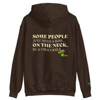 SOME POEPLE JUST NEED A KISS ON NECK BY A CRCODILE ... Unisex Hoodie