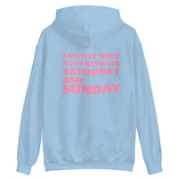 I REALLY NEED A DAY BETWEEN SATURDAY AND SUNDAY.. Unisex Hoodie