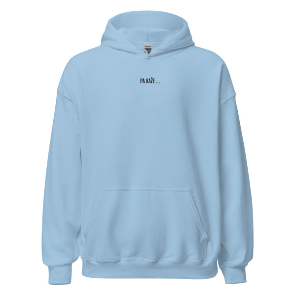 PA KAŽE... Embroided Unisex Hoodie