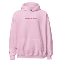 GIRLS DO IT BETTER .. Embroided Unisex Hoodie