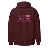 AKO SE JOŠ JEDNOM VEŽEM ZA NEKOGA, BIČE TO ZA LUSTER ... Unisex Hoodie