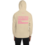 I REALLY NEED A DAY BETWEEN SATURDAY AND SUNDAY.. Unisex Hoodie