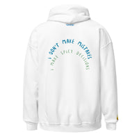 I DON'T MAKE MISTAKES , I MAKE SPICY DECISSIONS... Unisex Hoodie