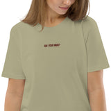 AM I YOUR MUSE? ...Unisex organic cotton tshirt